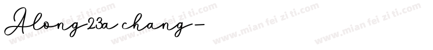 Along23a chang字体转换